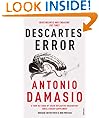 Descartes' Error: Emotion, Reason and the Human Brain