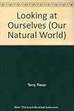 Looking at ourselves