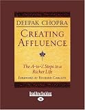 Creating Affluence (EasyRead Large Edition): The A-To-Z Steps to a Richer Life