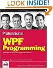 Professional WPF Programming: .NET Development with the Windows Presentation Foundation