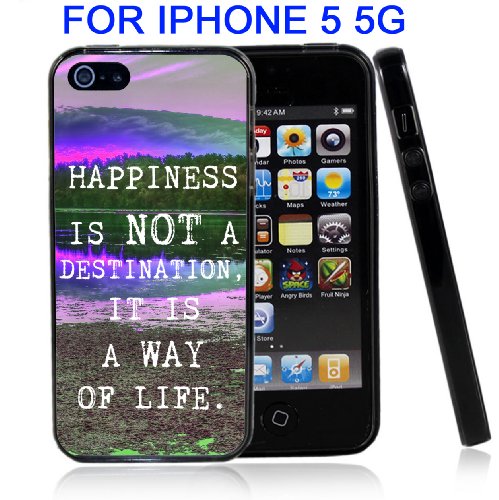IP5 Happiness Is Not A Destinations Its A Way Of Life For Iphone 5 5G Case Cover