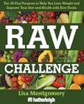 Raw Challenge: The 30-Day Program to...