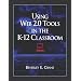 Using Web 2.0 Tools in the K-12 Classroom