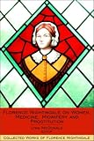 Review Wilfrid Laurier University Press  / Florence Nightingale on Women, Medicine, Midwifery and Prostitution: Collected Works of Florence Nightingale, Volume 8 (Collected Works of Florence Nightingale)
