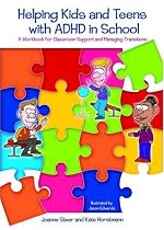 Helping Kids and Teens with ADHD in School: A Workbook for Classroom Support and Managing Transitions
