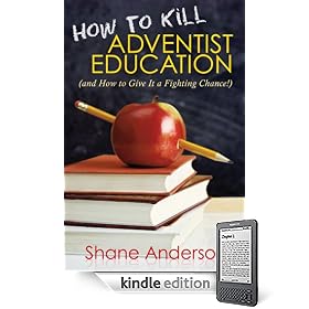 How to Kill Adventist Education