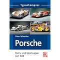 Porsche Renn- und Rennsportwagen: seit 1948