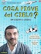 Cosa Piove Dal Cielo?