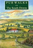 Cover of Pub Walks in the South Downs by Ben Perkins 1853064440