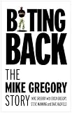 Cover of Biting Back by Mike Gregory Erica Gregory Dave Hadfield 1904091245