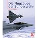 Die Flugzeuge der Bundeswehr