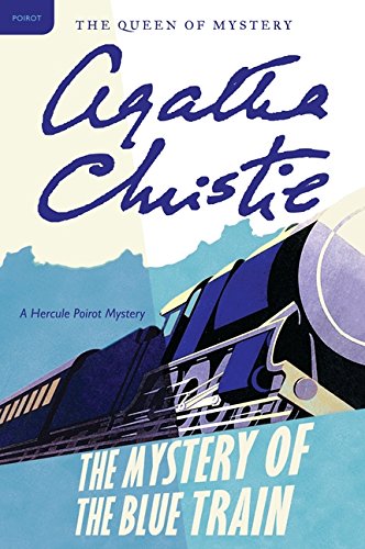 the mystery of the blue train a hercule poirot mystery hercule poirot mysteries