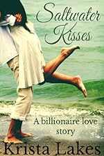 Saltwater Kisses: A Billionaire Love Story