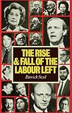 The rise and fall of the Labour left