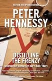 Distilling the frenzy : writing the history of one's own times