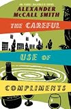 Cover of The Careful Use of Compliments by Alexander McCall Smith 0316027391