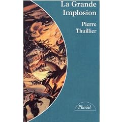 La Grande Implosion : Rapport sur l'effondrement de l'Occident 1999-2002