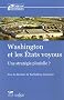 Washington et les Etats voyous : Une strat�gie plurielle ?