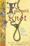The Falconer's Knot: A Story of Friars, Flirtation and Foul Play