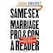 Same-Sex Marriage: Pro and Con