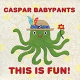 Caspar Babypants This Is Fun!