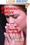 Restorative Justice Is Changing The World