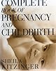 The Complete Book of Pregnancy and Childbirth (Revised)