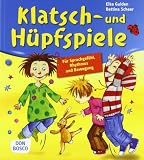 Produkt-Bild: Klatsch- und H&uuml;pfspiele: F&uuml;r Sprachgef&uuml;hl, Rhythmus und Bewegung
