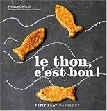 Livres Recette de Poissons et Fruits de mer - Le thon, c'est bon !