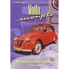 Voil�: Monpti - Citro�n 2CV Werbung in Deutschland 1958 - 1990