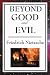 Beyond Good and Evil