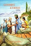 Goodbye Kyrolis