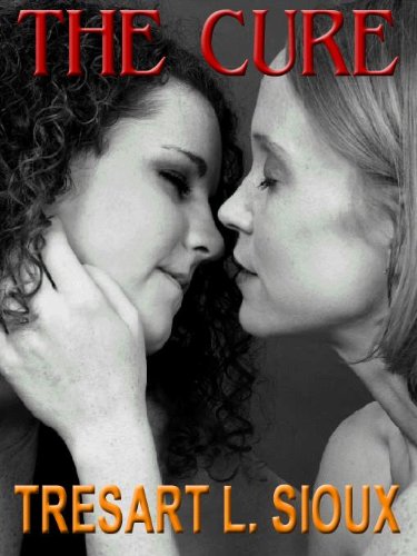 THE CURE: A Novelette of Lesbian Lust