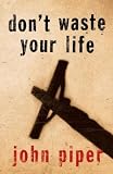 Don t Waste Your Life