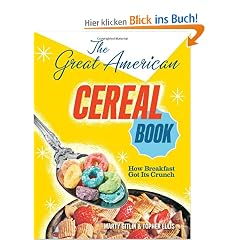 The Great American Cereal Book: How Breakfast Got Its Crunch