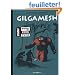 Gilgamesh, l'Int�grale : Edition sp�ciale 10 ans de Poison Pilote