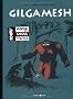 Gilgamesh, l'Int�grale : Edition sp�ciale 10 ans de Poison Pilote