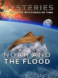 Mysteries Noah and the Flood