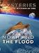 Mysteries Noah and the Flood