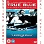 True Blue [Region 2]