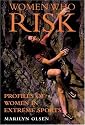Women Who Risk: Profiles of Women in Extreme Sports