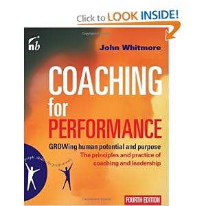 Coaching for Performance, 4th Edition: GROWing Human Potential and Purpose (People Skills for... by John Whitmore
