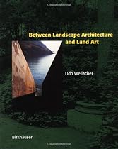 Between Landscape Architecture and Land Art