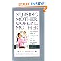 Nursing Mother, Working Mother, Revised Edition