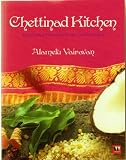Chettinad Kitchen: Food and Flavours from South India