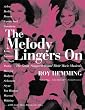 The Melody Lingers on: The Great Songwriters and Their Movie Musicals