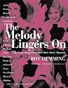 The Melody Lingers on: The Great Songwriters and Their Movie Musicals