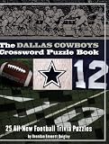 The Dallas Cowboys Crossword Puzzle Book: 25 All-New Football Trivia Puzzles