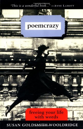 Poemcrazy: Freeing Your Life with Words