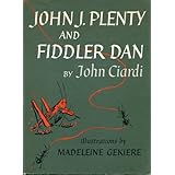 John J. Plenty and Fiddler Dan;: A new fable of the grasshopper and the ant